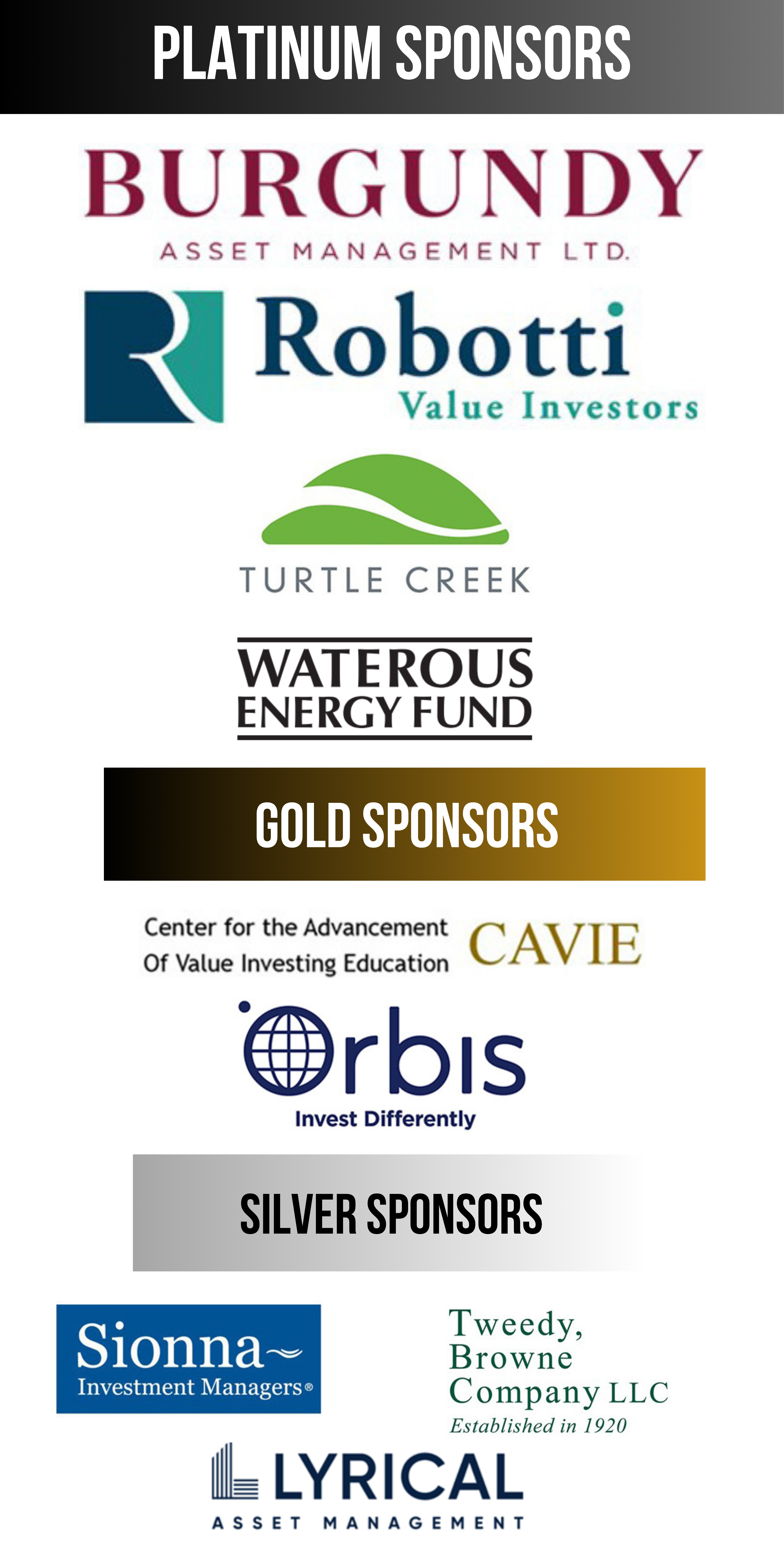 A group of Platinum/Gold/Silver sponsors including Burgundy Asset Management, Robotti Value Investors, Turtle Creek, Waterous Energy Fund, CAVIE, Orbis, Sionna Investment Managers, Tweedy, Browne Company LLc, and Lyrical Asset Management