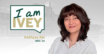 I Am Ivey: Aadhyaa Rai, MBA ’24