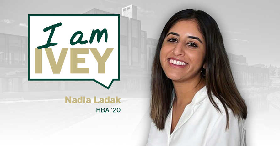 I Am Ivey: Nadia Ladak, HBA '20