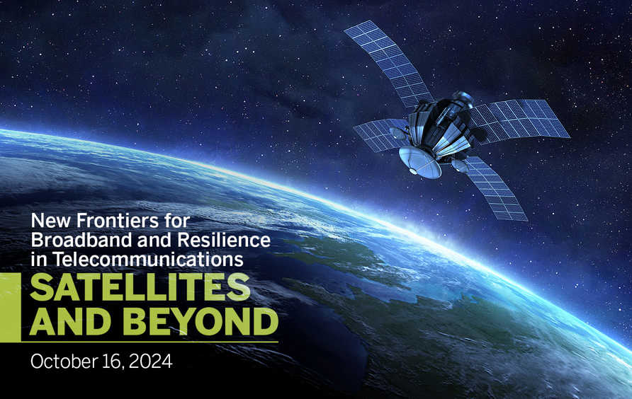 New Frontiers for Broadband and Resilience in Telecommunications – Satellites and Beyond