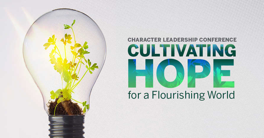 Character conference empowers leaders to cultivate hope 