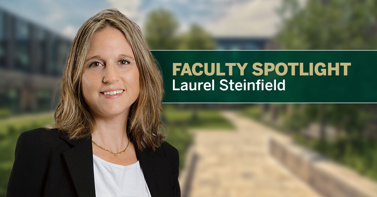 Faculty Spotlight Laurel Steinfield
